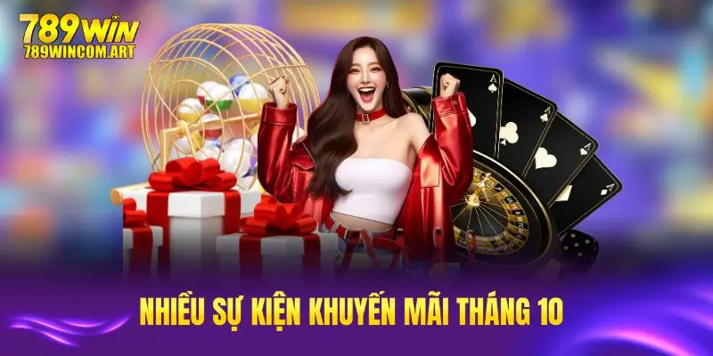 Các sự kiện khuyến mãi 789Win tháng 10 mang lại nhiều giá trị